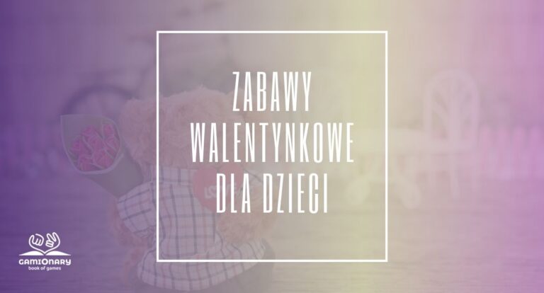 Zabawy walentynkowe dla dzieci